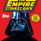 Star Wars: The Empire Strikes Back: The Original Topps Trading Card Series, Volume Two, by the Topps Company and Gary Gerani © Abrams ComicArts, 2016